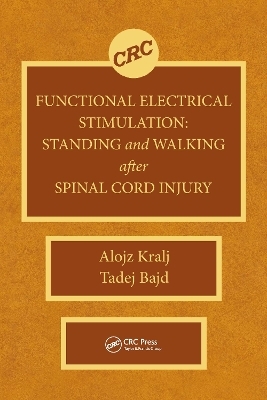 Functional Electrical Stimulation - Alojz R. Kralj, Tadej Bajd