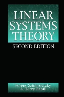 Linear Systems Theory - Ferenc Szidarovszky, A. Terry Bahill