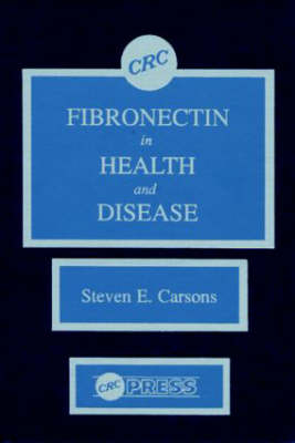 Fibronectin in Health and Disease - Steven E. Carsons