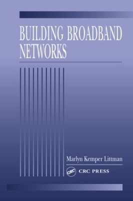 Building Broadband Networks - Marlyn Kemper Littman