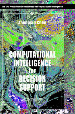 Computational Intelligence for Decision Support - Zhengxin Chen