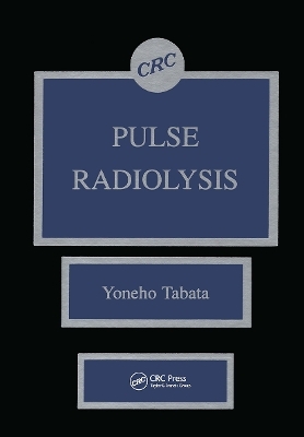 Pulse Radiolysis of Irradiated Systems - Yoneho Tabata