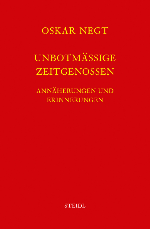 Werkausgabe Bd. 9 / Unbotmäßige Zeitgenossen - Oskar Negt