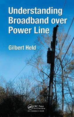 Understanding Broadband over Power Line - Gilbert Held