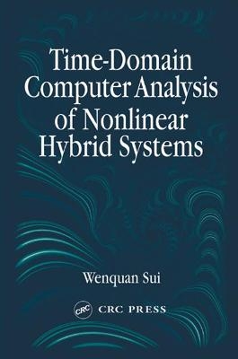 Time-Domain Computer Analysis of Nonlinear Hybrid Systems - Wenquan Sui