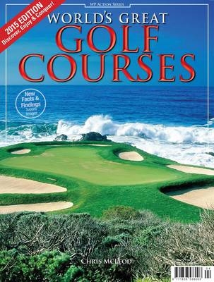 World's Great Golf Courses, 2015 edition - Chris McLeod