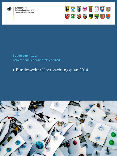 Berichte zur Lebensmittelsicherheit 2014 - 