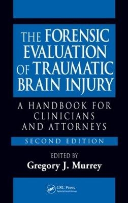 The Forensic Evaluation of Traumatic Brain Injury
