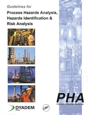 Guidelines for Process Hazards Analysis (PHA, HAZOP), Hazards Identification, and Risk Analysis - Nigel Hyatt