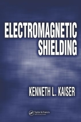 Electromagnetic Shielding - Kenneth L. Kaiser