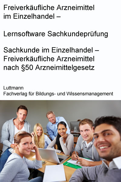 Freiverk&auml;ufliche Arzneimittel im Einzelhandel - Lernsoftware Sachkundepr&uuml;fung - Dirk Luttmann
