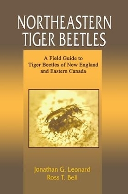 Northeastern Tiger Beetles - Jonathan G. Leonard