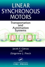 Linear Synchronous Motors - Jacek F. Gieras, Zbigniew J. Piech, Bronislaw Tomczuk