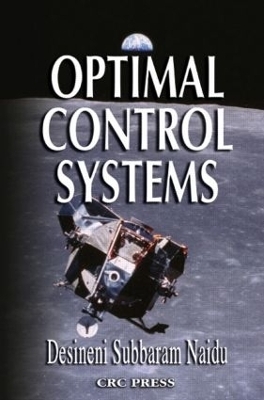 Optimal Control Systems - D. Subbaram Naidu