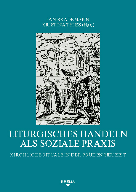 Liturgisches Handeln als soziale Praxis - 
