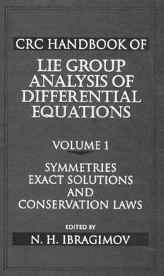 CRC Handbook of Lie Group Analysis of Differential Equations, Volume I - Nail H. Ibragimov