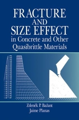 Fracture and Size Effect in Concrete and Other Quasibrittle Materials - Zdenek P. Bazant, Jaime Planas