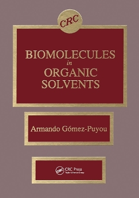 Biomolecules in Organic Solvents - Armando Gomez-Puyou