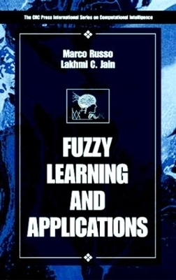 Fuzzy Learning and Applications - Marco Russo, Lakhmi C. Jain