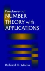 Fundamental Number Theory with Applications - Richard A. Mollin