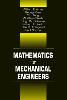 Mathematics for Mechanical Engineers - Frank Kreith, William F. Ames, George Cain, Y. L. Tong, W. Glenn Steele