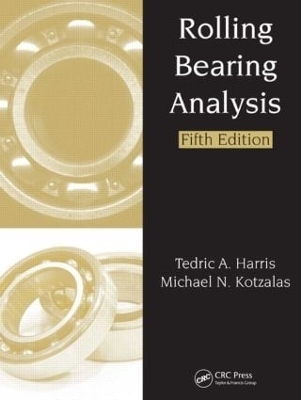 Rolling Bearing Analysis - 2 Volume Set - Tedric A. Harris, Michael N. Kotzalas