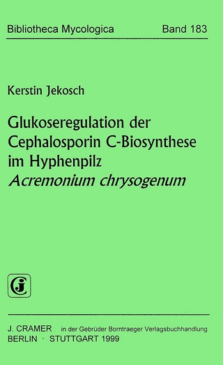 Glukoseregulation der Cephalosporin C-Biosynthese im Hyphenpilz Acremonium chrysogenum