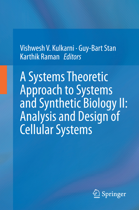 A Systems Theoretic Approach to Systems and Synthetic Biology II: Analysis and Design of Cellular Systems - 