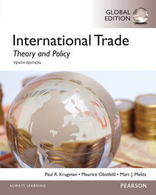 International Trade: Theory and Policy with MyEconLab, Global Edition