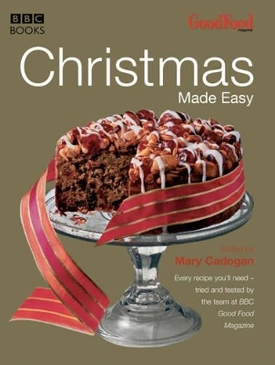 Good Food: Christmas Made Easy - Mary Cadogan
