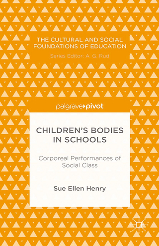 Children’s Bodies in Schools: Corporeal Performances of Social Class