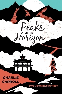 Peaks on the Horizon - Charlie Carroll