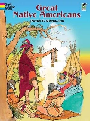 Great Native Americans Coloring Book - Peter F. Copeland
