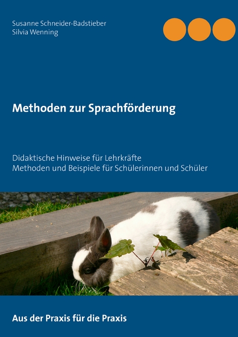Methoden zur Sprachf&ouml;rderung - Susanne Schneider-Badstieber, Silvia Wenning