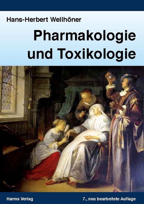 Pharmakologie und Toxikologie - Hans-Herbert Wellhöner
