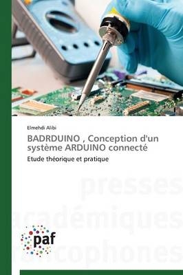 BADRDUINO , Conception d'un système ARDUINO connecté - Elmehdi Alibi