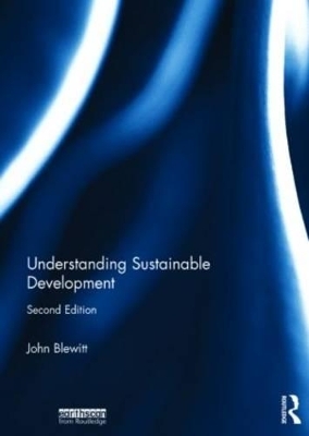Understanding Sustainable Development - John Blewitt