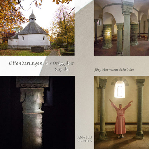 Offenbarungen der Dr&uuml;ggelter Kapelle - J&ouml;rg Hermann Schr&ouml;der