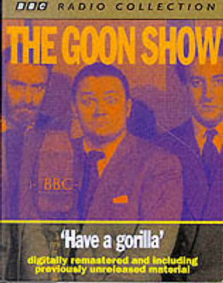 The Goon Show Classics - Spike Milligan, Larry Stephens, Maurice Wiltshire