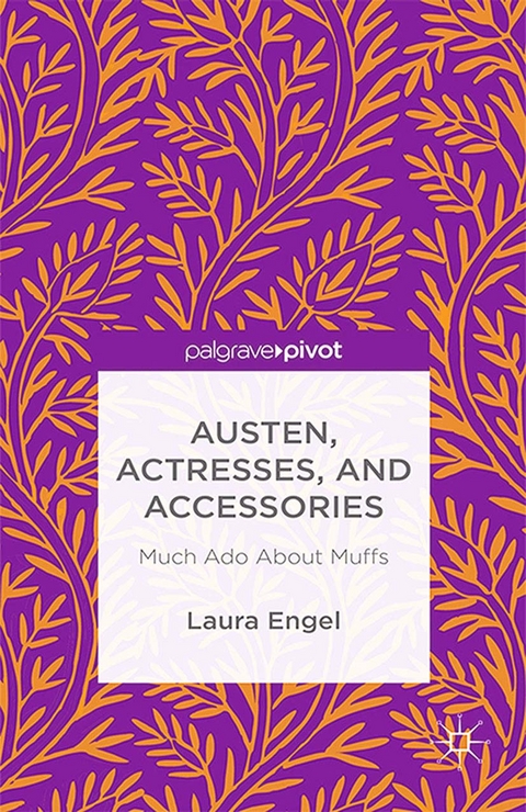 Austen, Actresses and Accessories - L. Engel
