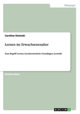 Lernen im Erwachsenenalter - Caroline Siwiecki