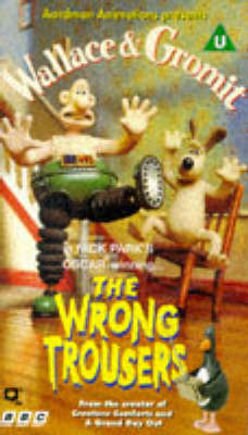 Wallace and Gromit: the Wrong Trousers