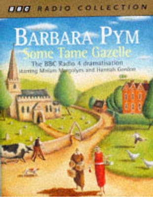 Some Tame Gazelle - Barbara Pym