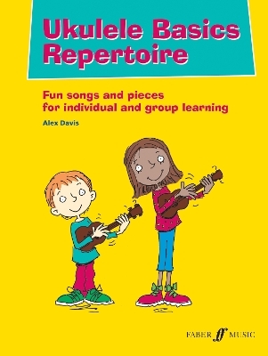 Ukulele Basics Repertoire - Alex Davis