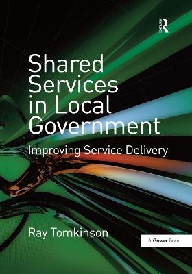 Shared Services in Local Government - Ray Tomkinson