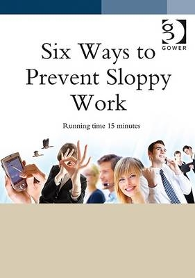 6 Ways to Prevent Sloppy Work