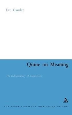 Quine on Meaning - Eve Gaudet