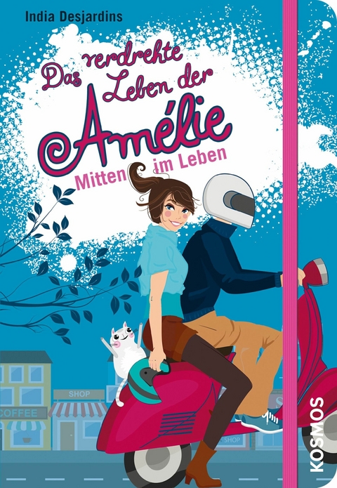 Das verdrehte Leben der Am&eacute;lie, 8, Mitten im Leben - India Desjardins