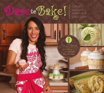 Dare to Bake! - Ady Abreu