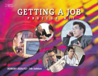 Getting a Job: Process Kit - Robert H. Zedlitz
